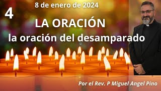 LA ORACIÓN 4 7 DE ENERO DE 2024 [upl. by Maretz776]