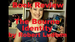 Book Review The Bourne Identity by Robert Ludlum [upl. by Ylimme]