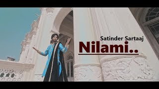 Nilami  Satinder Sartaaj  Jatinder Shah  New Punjabi Song  Lyrics  Latest Punjabi Songs 2018 [upl. by Herb112]