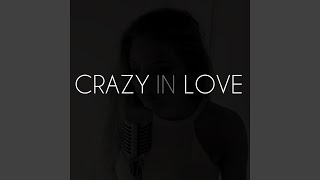 Crazy In Love [upl. by Ule]