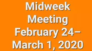 Midweek Meeting February 24–March 1 2020🌼 [upl. by Couhp]