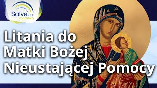 Litania do Matki Bożej Nieustającej Pomocy [upl. by Eirrej]