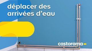 Comment déplacer des arrivées deau  Castorama [upl. by Knuth]