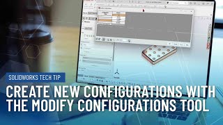 Create New Configurations with Modify Configurations in SOLIDWORKS [upl. by Cirted697]