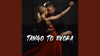 Tango to Evora [upl. by Lime]