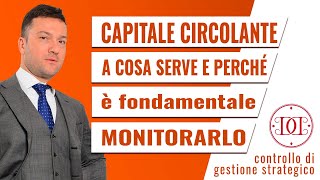 A cosa serve il capitale circolante e come si calcola [upl. by Stelmach]