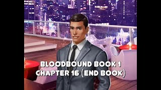 Choices Bloodbound Book 1 Chapter 16 End Book  Adrian [upl. by Nolahc]