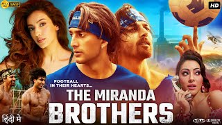 The Miranda Brothers Full Movie  Meezan Harshvardan Rane Jeniffer Piccinato  Review amp Facts [upl. by El971]