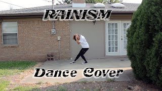 RAIN비  Rainism Dance Cover [upl. by Ahsiet]