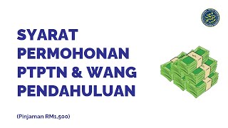 Syarat Permohonan PTPTN Untuk Dapatkan Wang Pendahuluan Pinjaman RM1500 [upl. by Layney41]