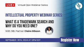 What is a Trademark Search and Why Do You Need One Webinar [upl. by Elisabeth702]