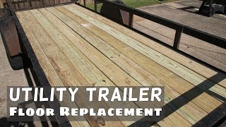 Utility Trailer Floor Replacement [upl. by Coke]