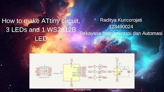 Tutorial of making ATtiny85 circuit 3LEDs red green and blue and WS2812B  Rekayasa IA [upl. by Zoe808]