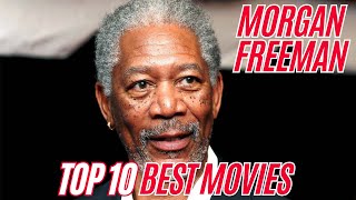 Morgan Freeman Top 10 Movies Facts You Didnt Know about Morgan Freeman Best Movies [upl. by Nitsrek]