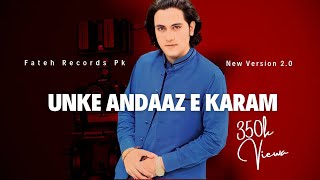 Unke Andaaze Karam  Osaf Fateh Ali Khan New Version  Sufi Kalam  Fateh Records quot [upl. by Iy]