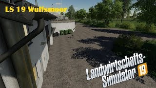 LS 19 Modding 02 Wulfsmoor konvertierung und Umbau [upl. by Ennaitak]