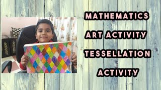 Tessellation Activity  Mathematics Art activity for kids [upl. by Teresina]