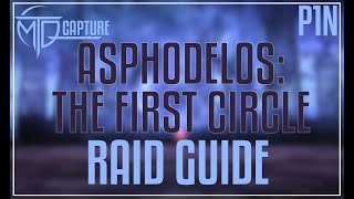 Asphodelos The First Circle Raid Guide [upl. by Mclaughlin]