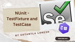 2024 Part 32 Working with NUnit TestFixture and TestCase using Selenium C  selenium csharp [upl. by Nomolos853]