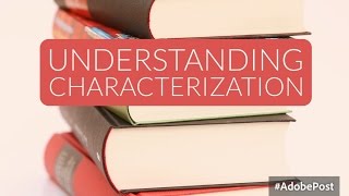 Characterization in Literature [upl. by Enaed302]