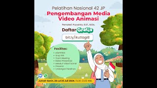 Pelatihan Pengembangan Media Video Animasi  Sesi 1 26 Juli 2024 [upl. by Mellisa]