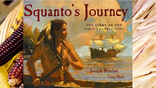 Read Aloud  Squantos Journey 🪶🌽 [upl. by Zumwalt]