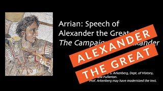 Arrian  Speech of Alexander the Great [upl. by Nannah]