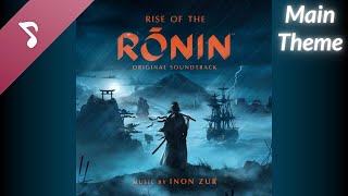 Rise of the Ronin OST  Main Theme [upl. by Ahcsap]