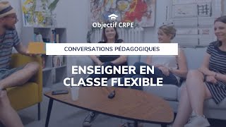 CRPE  Enseigner en classe flexible [upl. by Viki627]