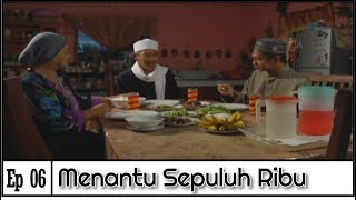 FULL Menantu Sepuluh Ribu  Episod 6 [upl. by Aekan51]