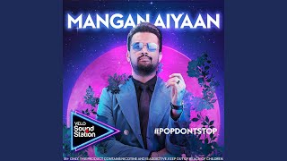 Mangan Aiyaan [upl. by Ardet]