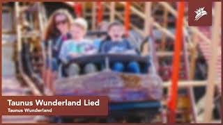 Taunus Wunderland Lied  Taunus Wunderland  Theme Park Music [upl. by Anelegna]