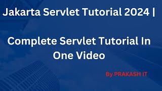 Servlet Tutorial for Beginners 2024  Jakarta Servlet Tutorial  Servlet Tutorial In One Video [upl. by Pollock]