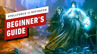 SpellForce III Reforced Beginner’s Guide [upl. by Noonan]