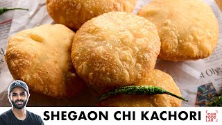 Shegaon chi Kachori Recipe  Maharashtra Special Kachori  शेगांव ची कचोरी  Chef Sanjyot Keer [upl. by Aiuqat933]