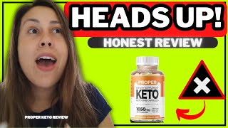 PROPER KETO CAPSULES  🟠HONEST🟠  PROPER KETO CAPSULES REVIEWS  PROPER KETO CAPSULES WEIGHT LOSS [upl. by Magena]