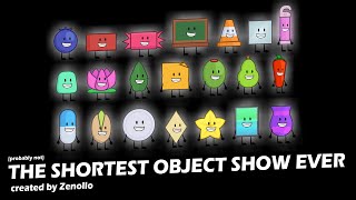 THE SHORTEST OBJECT SHOW EVER [upl. by Koblick]