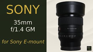 Sony 35mm F14 GM Video Review [upl. by Einnaej]