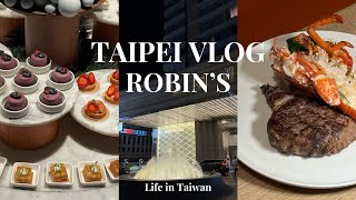 Taipei Vlog｜台北餐廳晶華酒店ROBINS 牛排屋 Regent Taipei、必吃約會餐廳、高級自助吧 [upl. by Ydualc]