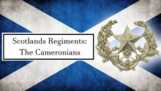 Scotlands Regiments The Cameronians The Scottish Rifles [upl. by Trula]