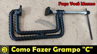 Como Fazer Grampo C  Sargento  Fixador  Prensa Casera  CClamp [upl. by Llenreb]