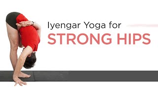 Iyengar Yoga for Strong HipsIntermediate Iyengar Yoga [upl. by Antipas]