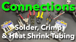 Electrical Connections Solder Crimp amp Heat Shrink Tubing How to Make Quality Electrical Connections [upl. by Notled]