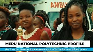 MERU NATIONAL POLYTECHNIC PROFILE DOCUMENTARY EP01 [upl. by Nanreit]