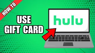 How To Use Hulu Gift Card [upl. by Nwahc]