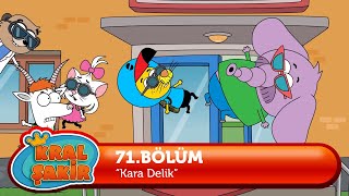 Kral Şakir 71 Bölüm  Kara Delik [upl. by Sybila]