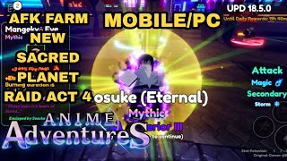 MOBILEPC AFK FARM SACRED PLANET RAID ACT 4 IN ANIME ADVENTURES [upl. by Rennane]