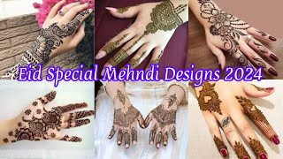 Eid Special Mehndi Designs 2024  Eid Mehndi Designs  sobia’s worldeidspecialmehndidesign2024 [upl. by Julissa]