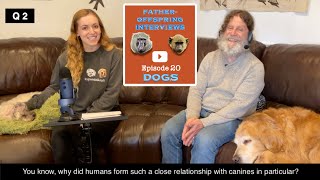 20 Dogs  Robert Sapolsky FatherOffspring Interviews [upl. by Alek]