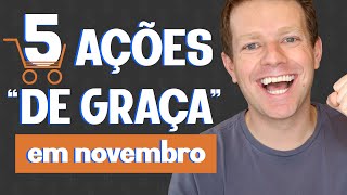 5 AÇÕES BARATAS quase de GRAÇA que estou comprando em NOVEMBRO [upl. by Virge]